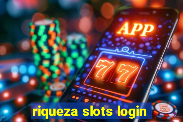 riqueza slots login